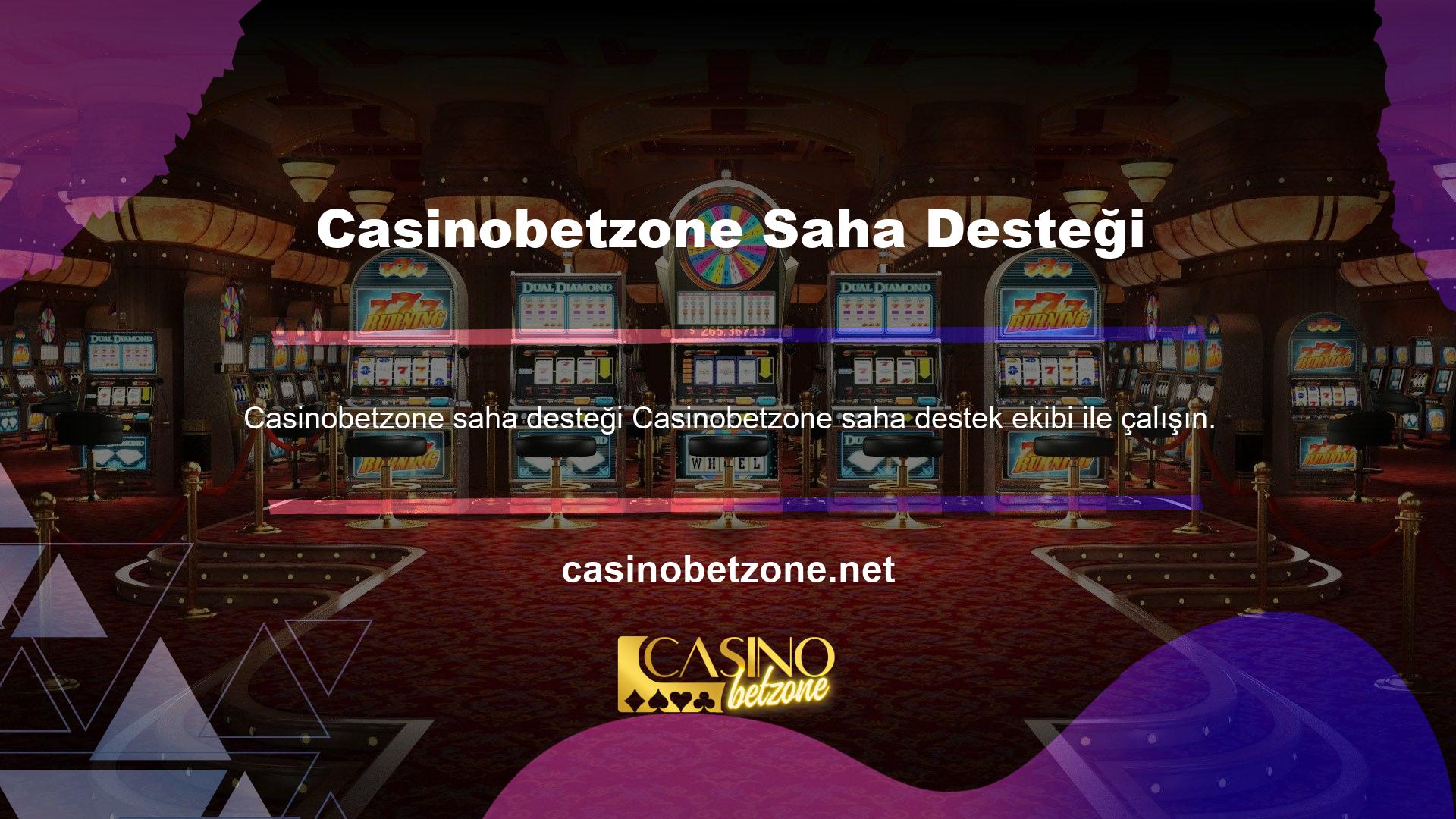 Ekibimizin kalitesini ve Casinobetzone saha desteği için çalışmanın tüm avantajlarını anlayan herkes, lütfen biriyle iletişime geçerek bizimle iletişime geçin
